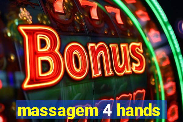 massagem 4 hands