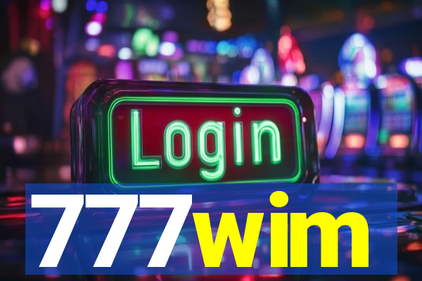 777wim