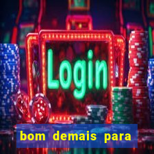 bom demais para ser ignorado pdf