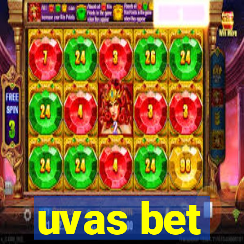 uvas bet