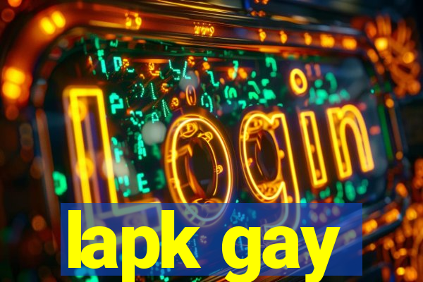 lapk gay