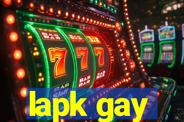 lapk gay