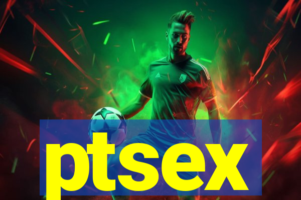 ptsex