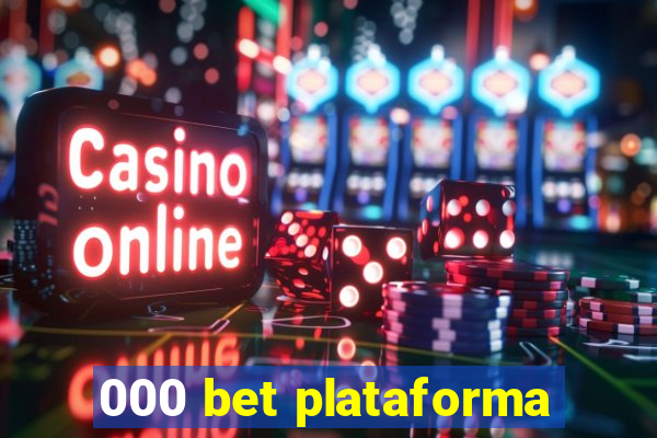 000 bet plataforma