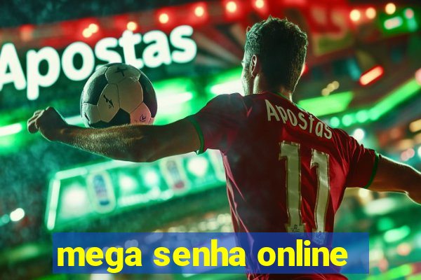 mega senha online