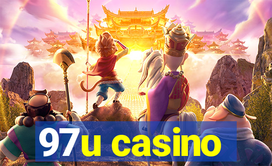 97u casino