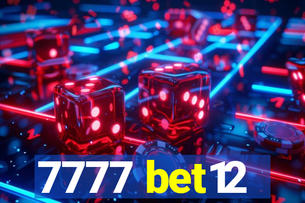 7777 bet12