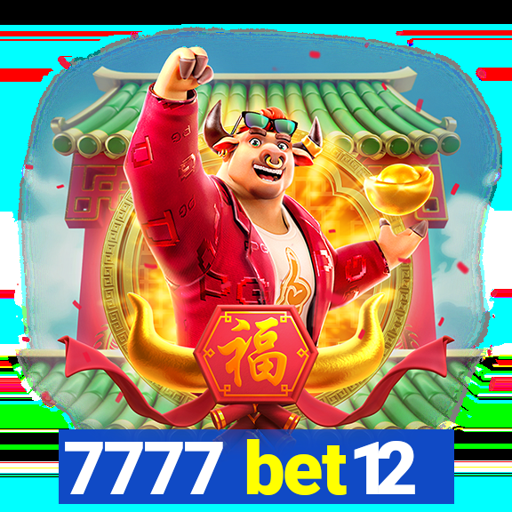 7777 bet12