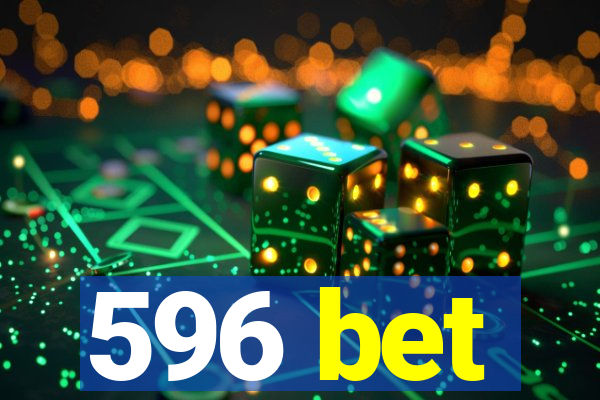 596 bet