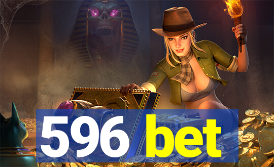 596 bet