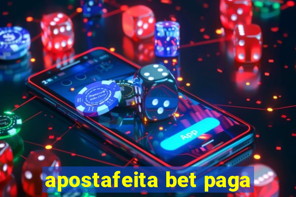 apostafeita bet paga