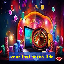 voar taxi aereo ltda