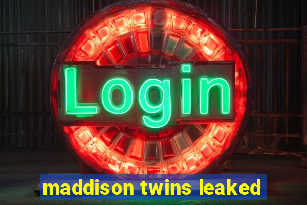 maddison twins leaked