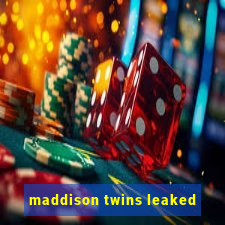 maddison twins leaked