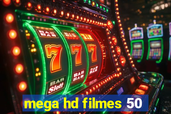 mega hd filmes 50