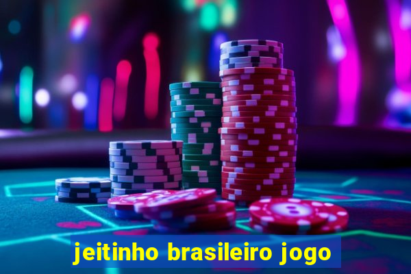 jeitinho brasileiro jogo