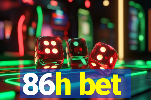 86h bet