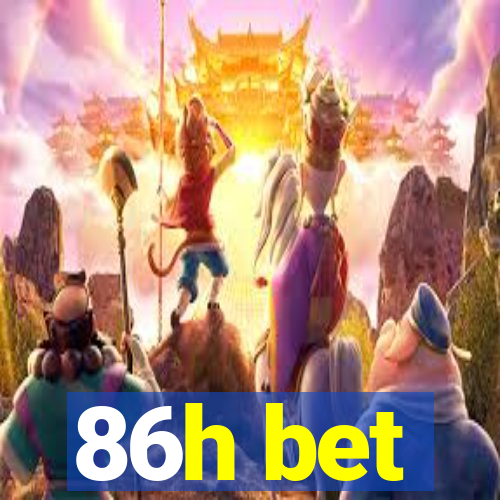 86h bet