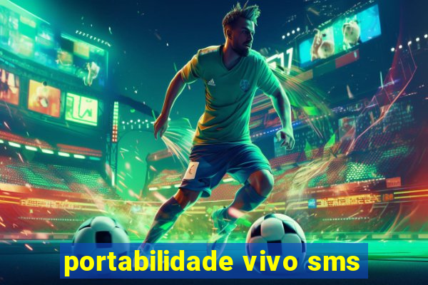 portabilidade vivo sms