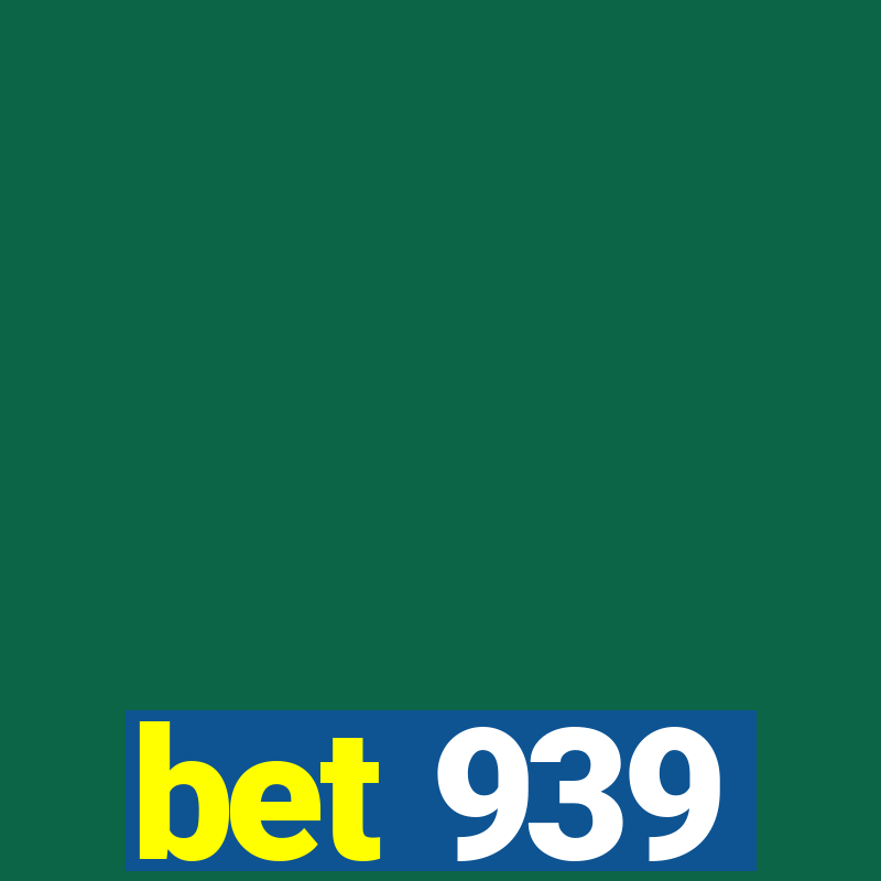 bet 939