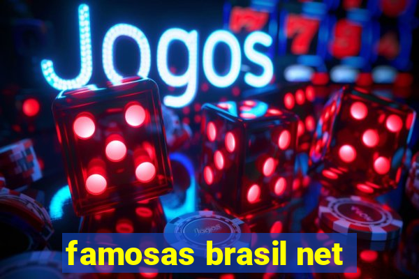 famosas brasil net