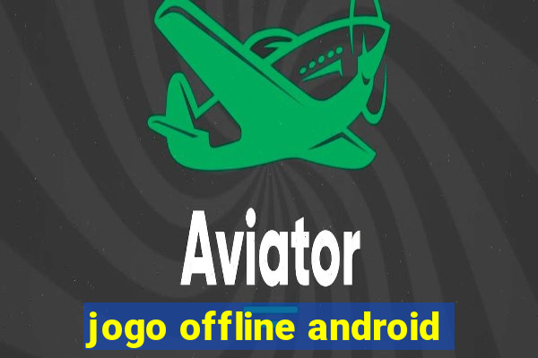 jogo offline android