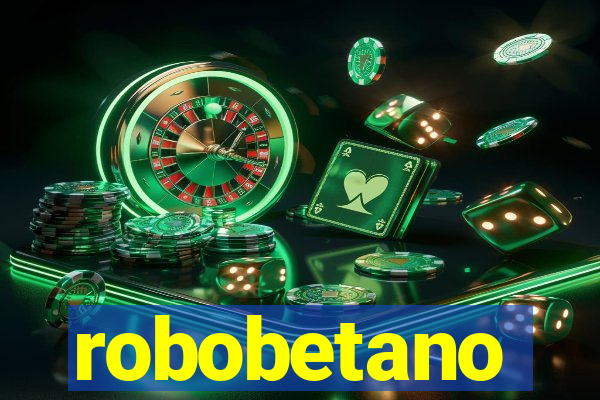 robobetano