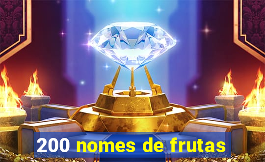 200 nomes de frutas