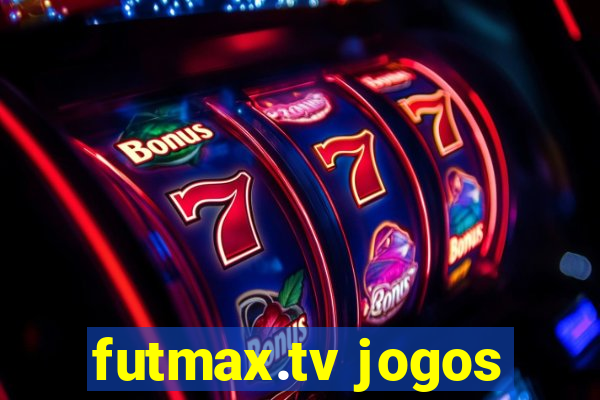 futmax.tv jogos