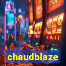 chaudblaze