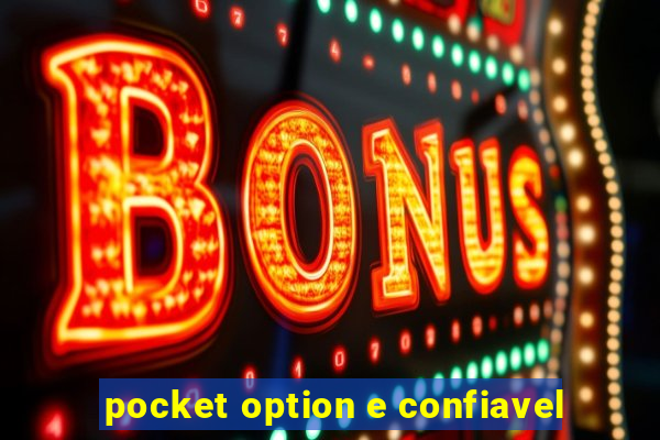 pocket option e confiavel