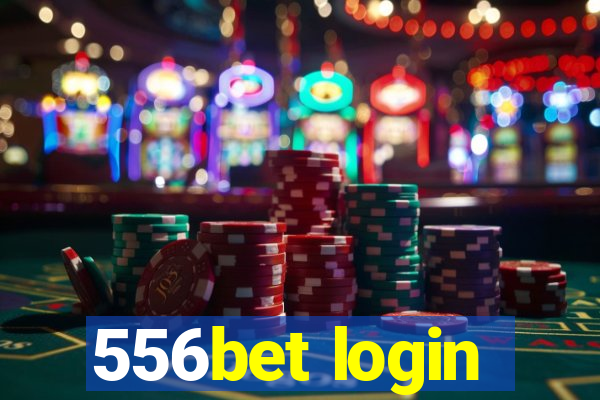 556bet login