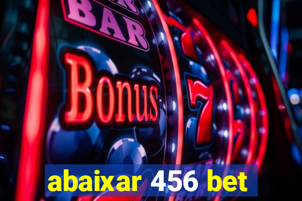 abaixar 456 bet