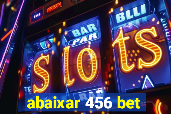 abaixar 456 bet