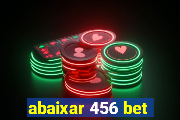 abaixar 456 bet