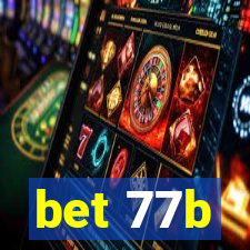 bet 77b