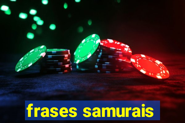 frases samurais