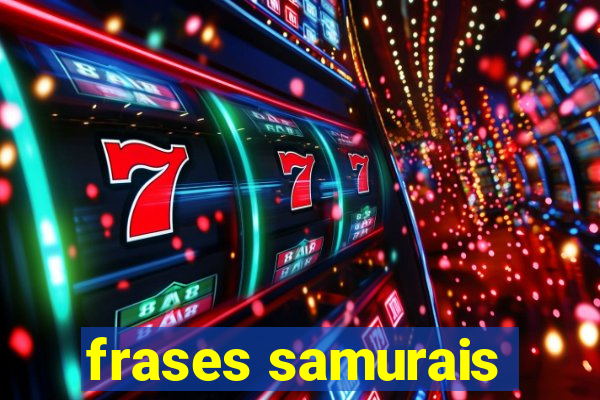 frases samurais