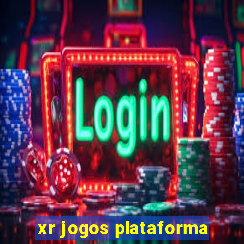 xr jogos plataforma