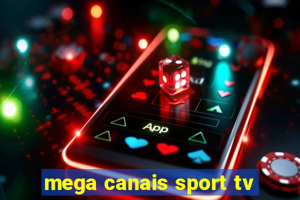 mega canais sport tv