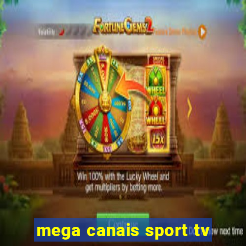 mega canais sport tv