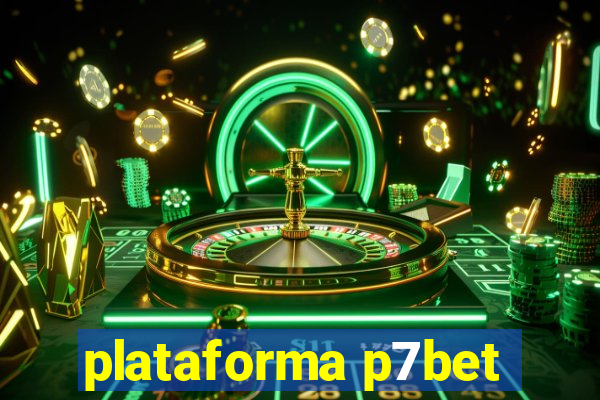 plataforma p7bet