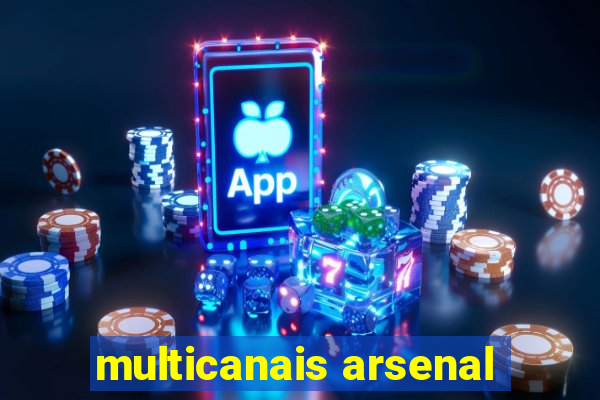 multicanais arsenal