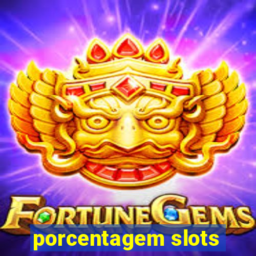 porcentagem slots