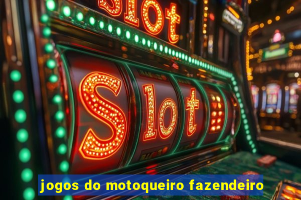 jogos do motoqueiro fazendeiro