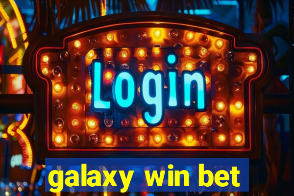 galaxy win bet