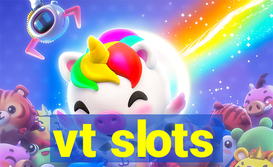 vt slots