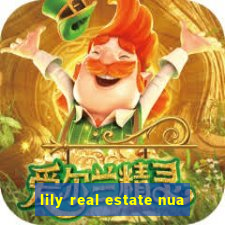 lily real estate nua