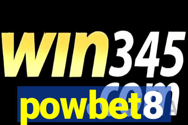 powbet8