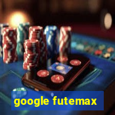 google futemax